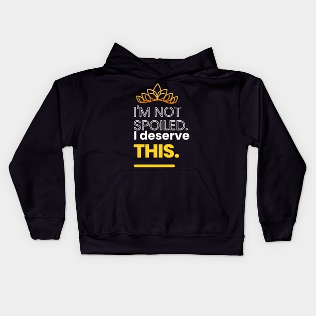 Spoiled Kids Hoodie by BilliamsLtd